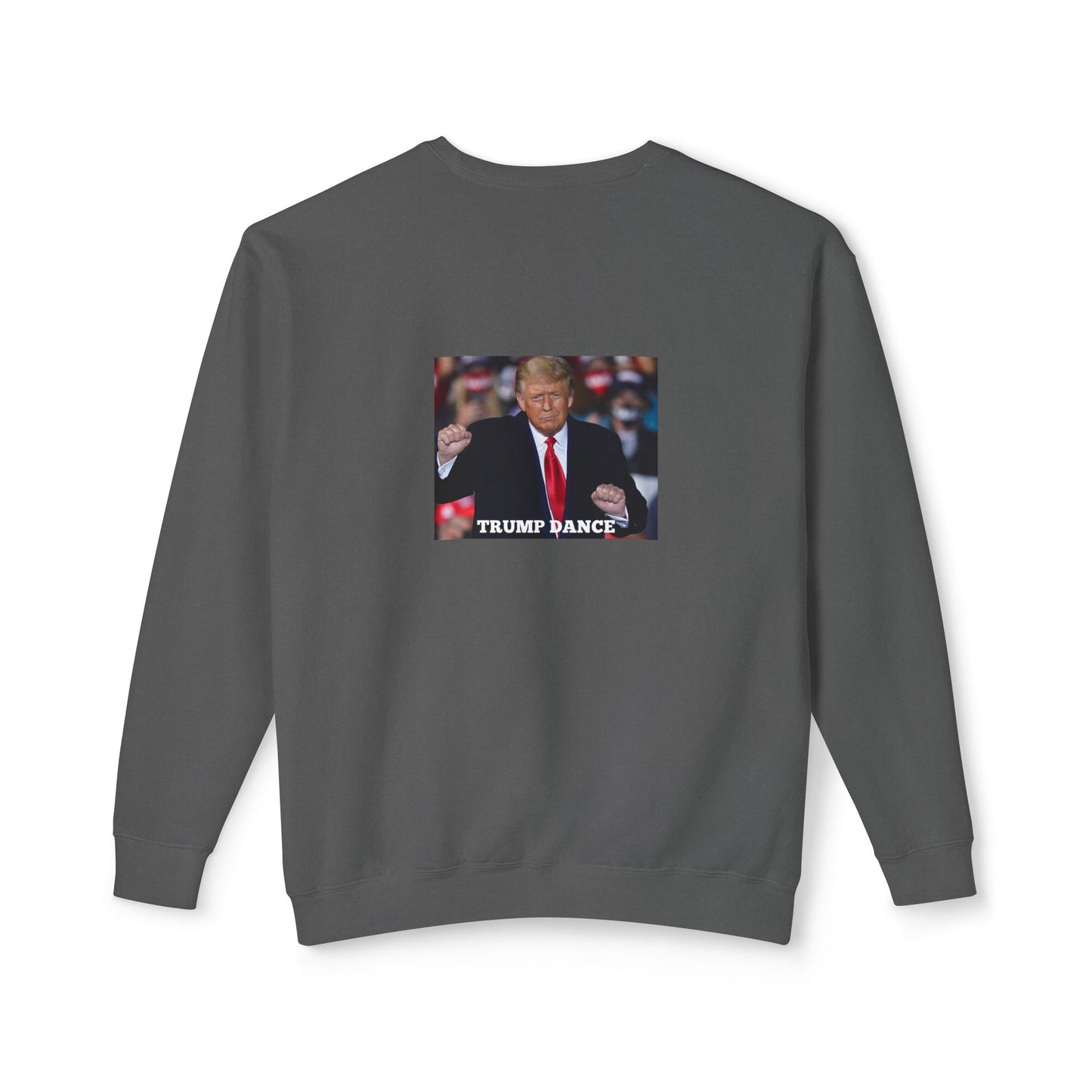 TRUMP DANCE! Unisex Lightweight Crewneck Sweatshirt