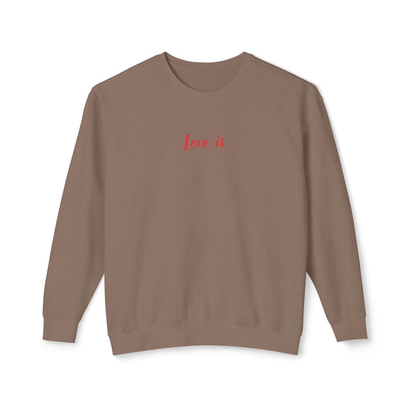 Love is_ Women's Lightweight Crewneck Sweatshirt