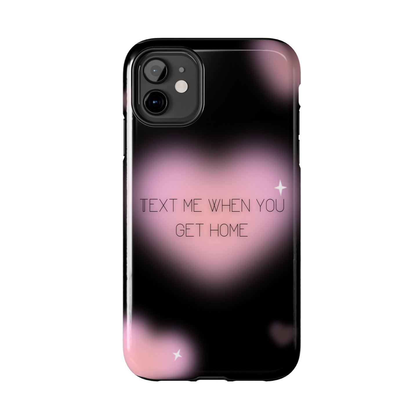 Text me when you get home -Tough Phone Cases