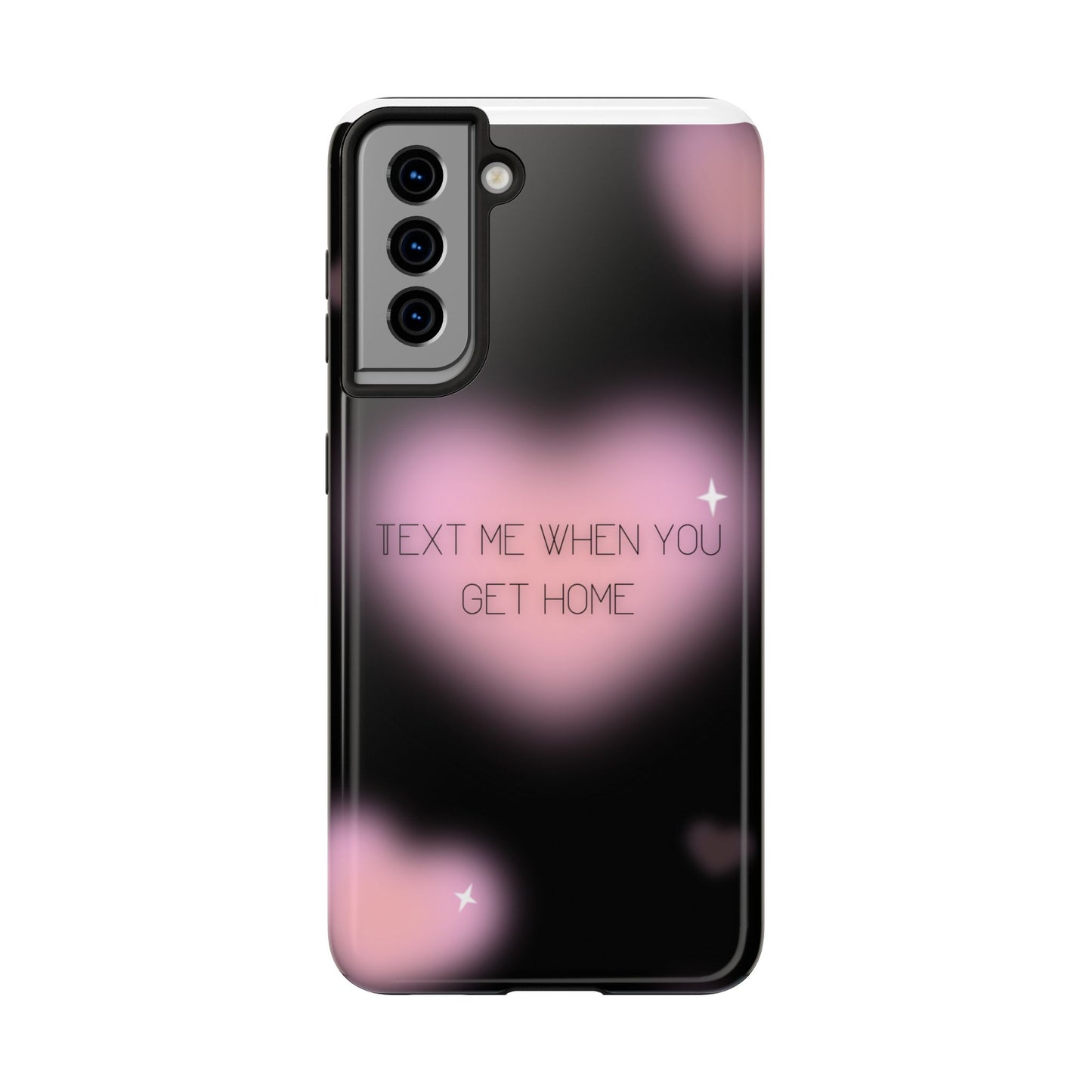 Text me when you get home -Tough Phone Cases