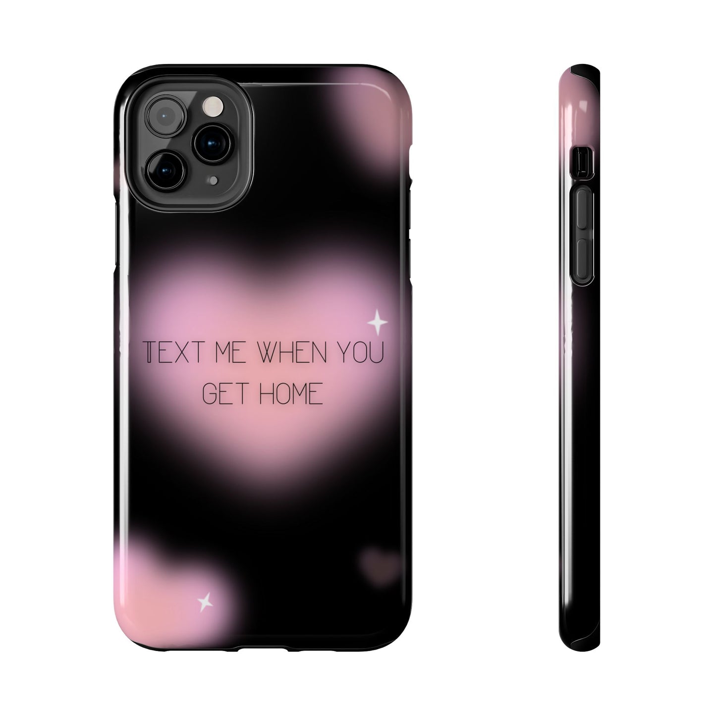 Text me when you get home -Tough Phone Cases