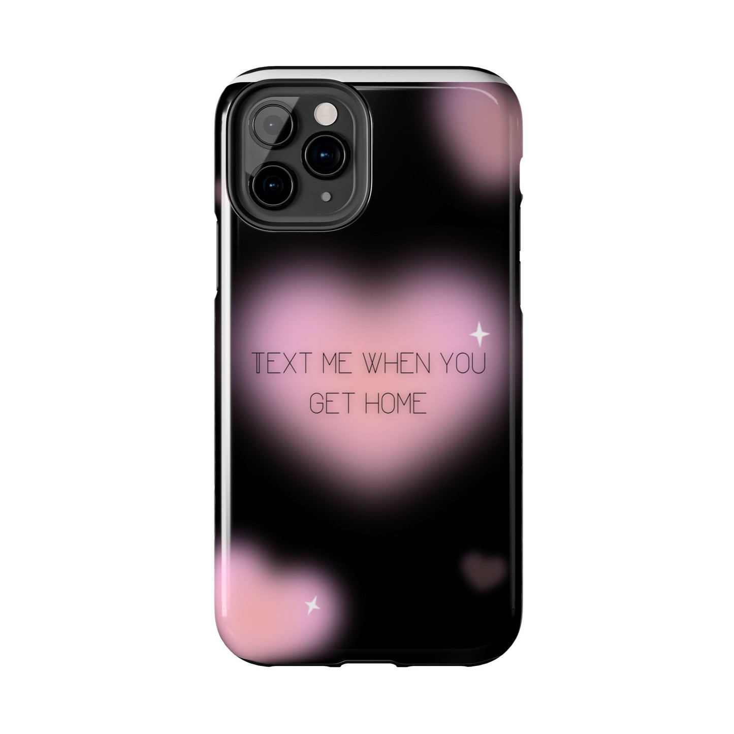 Text me when you get home -Tough Phone Cases