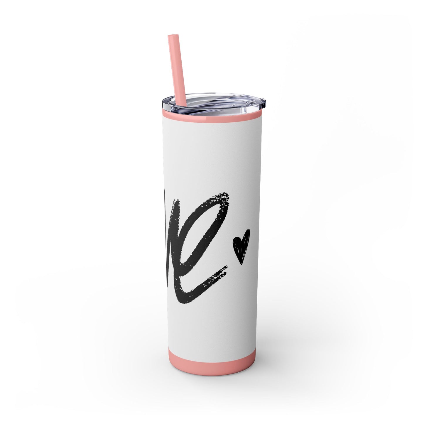 Love - Skinny Tumbler with Straw, 20oz