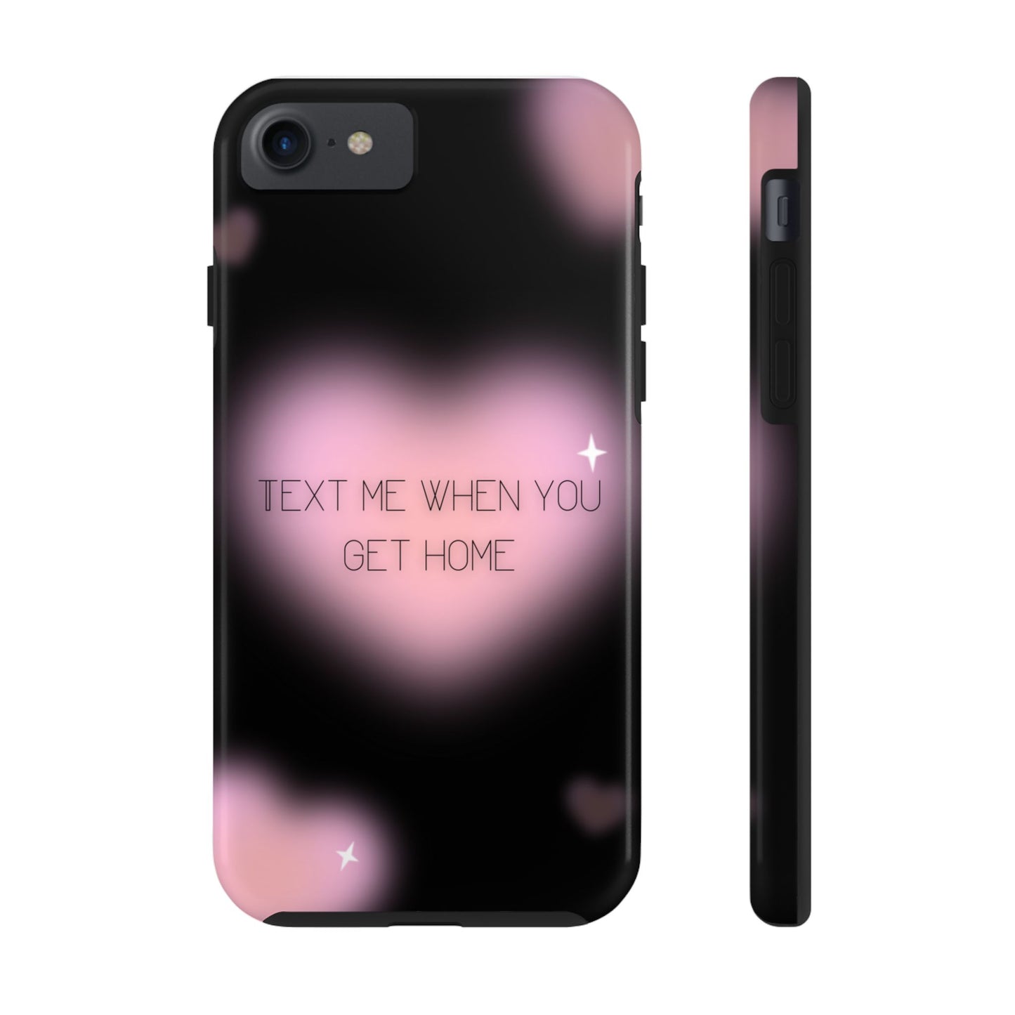 Text me when you get home -Tough Phone Cases