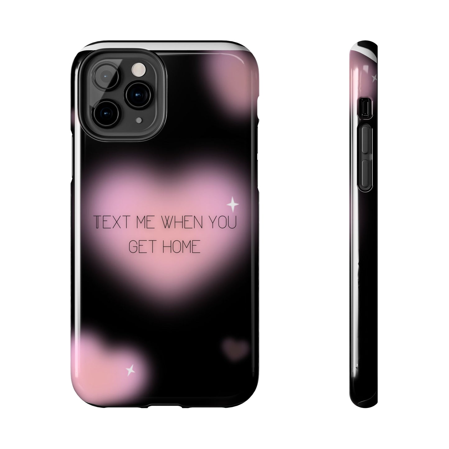 Text me when you get home -Tough Phone Cases