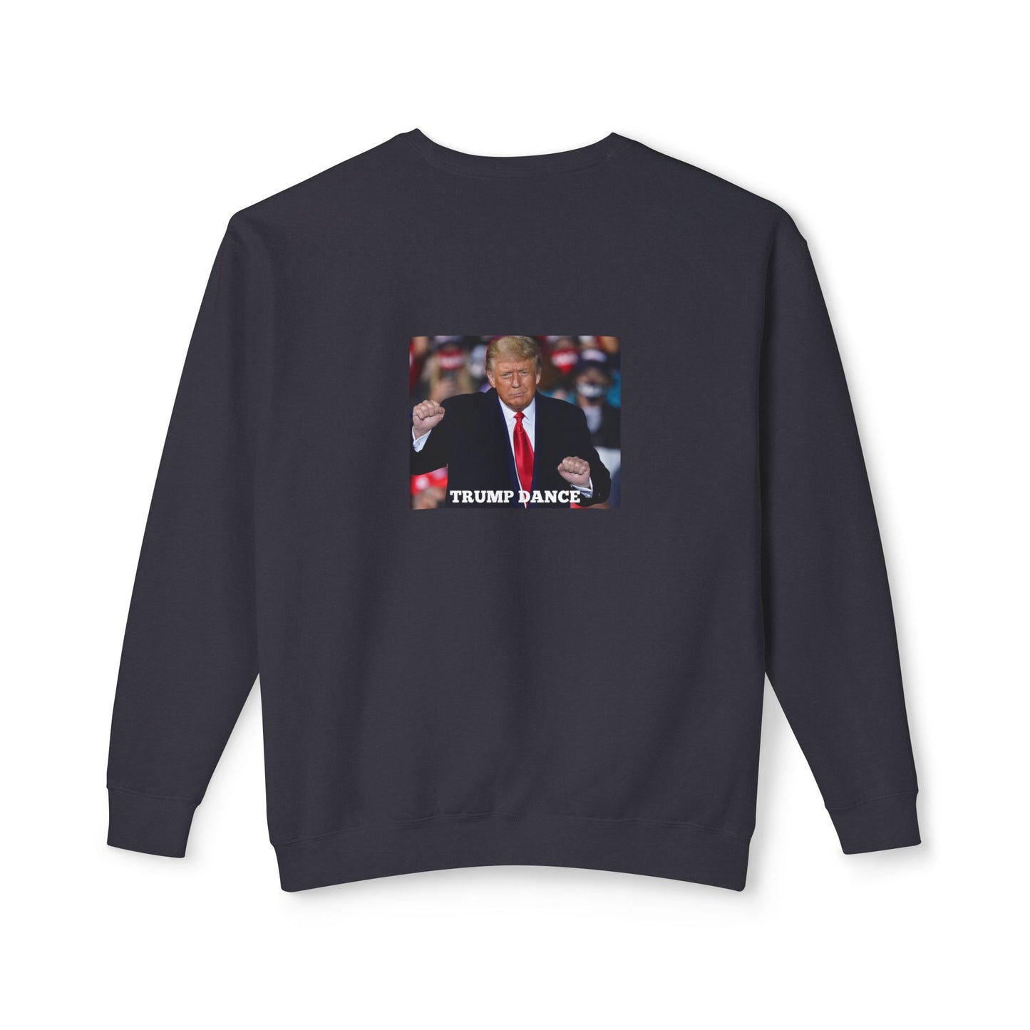 TRUMP DANCE! Unisex Lightweight Crewneck Sweatshirt