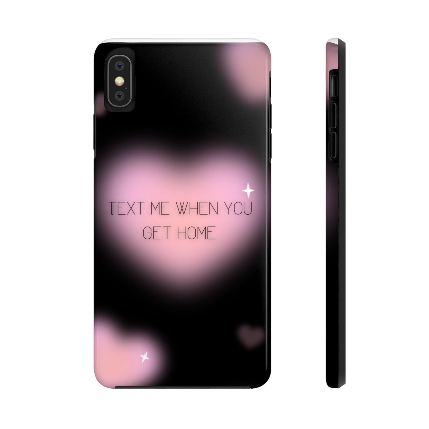 Text me when you get home -Tough Phone Cases