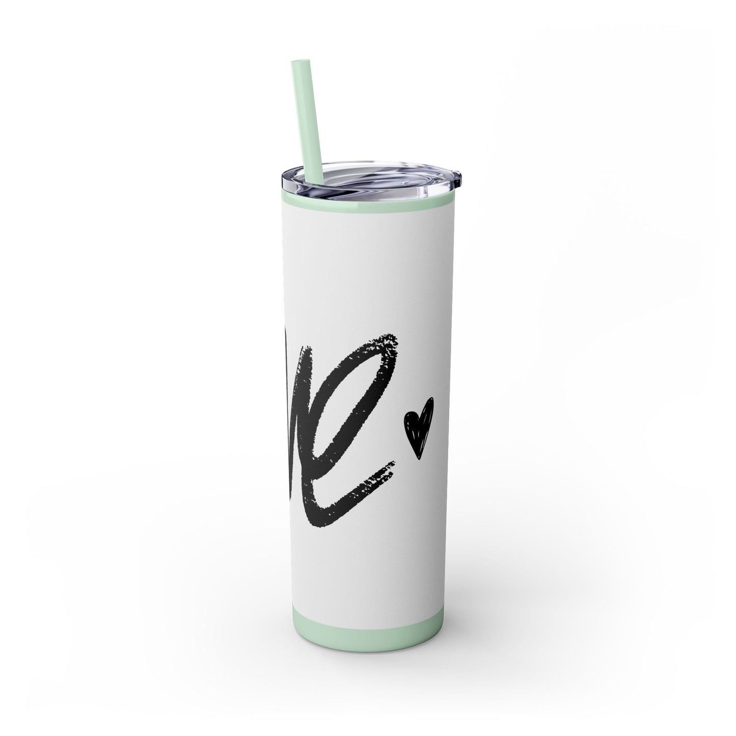 Love - Skinny Tumbler with Straw, 20oz