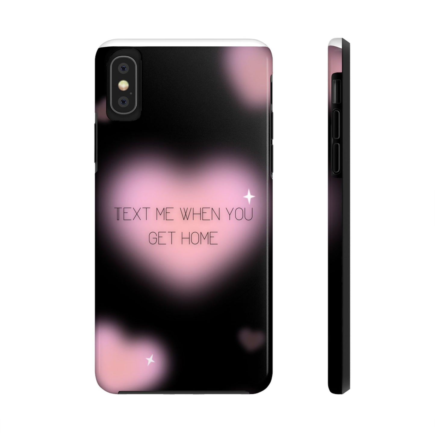 Text me when you get home -Tough Phone Cases