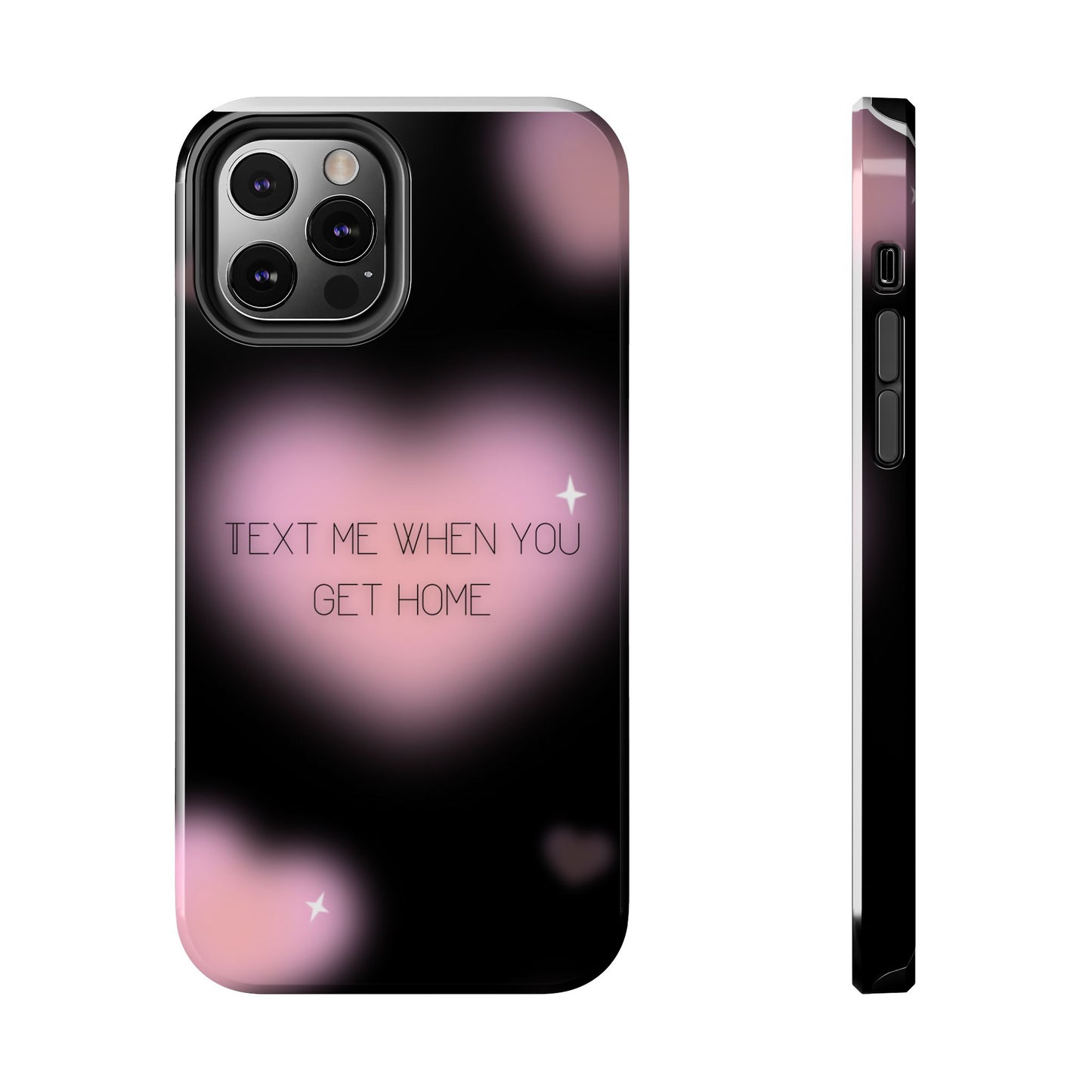 Text me when you get home -Tough Phone Cases