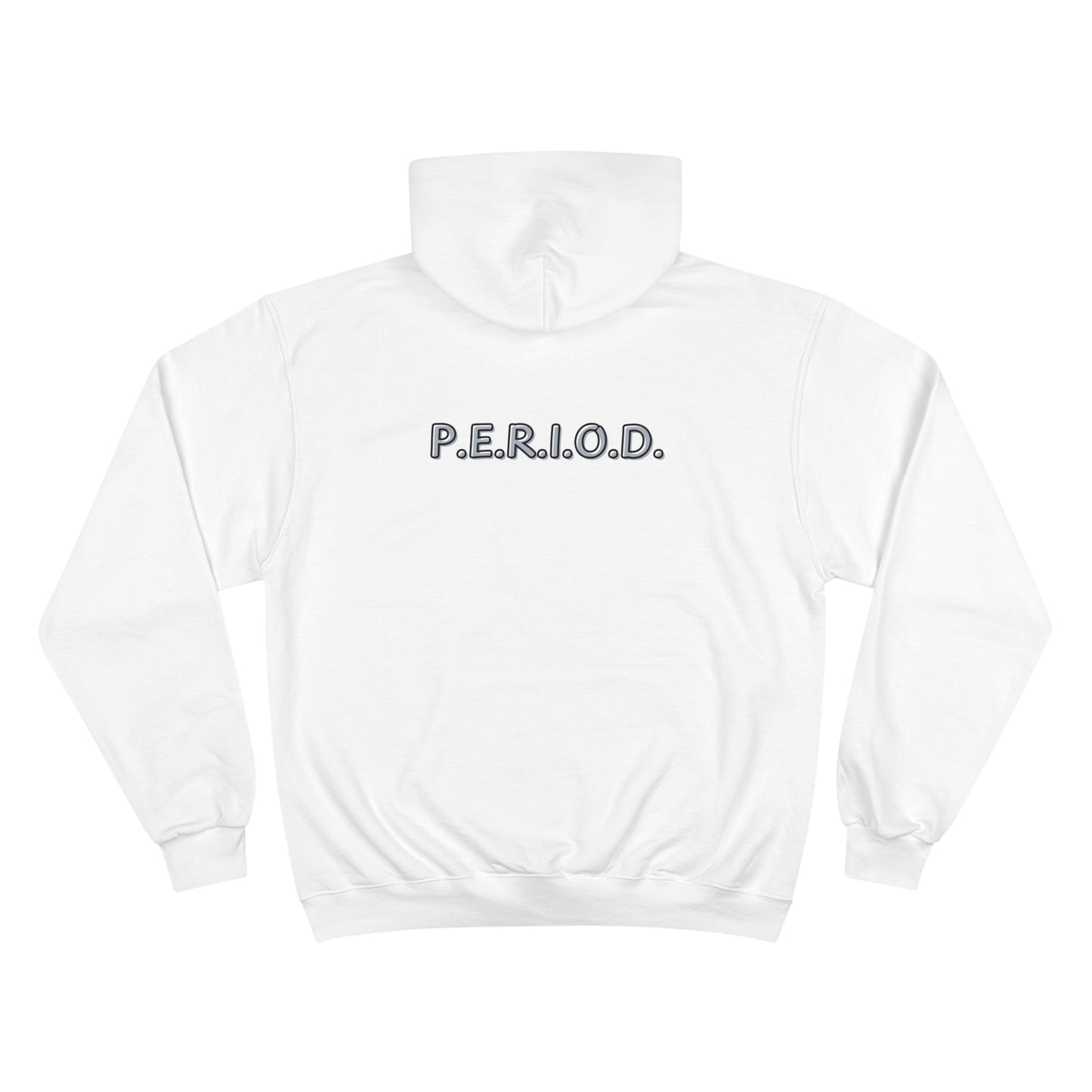 Champion Hoodie - You are loved PERIOD